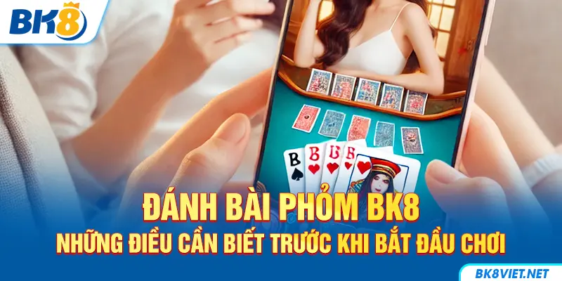 Các dạng phỏm thường gặp trong bài phỏm