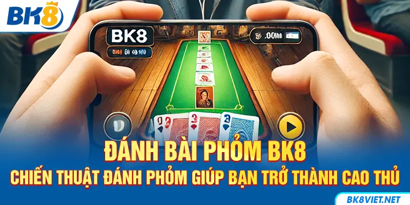 Các bước phân tích trong đánh bài phỏm