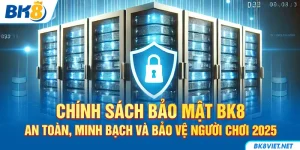 Chinh-Sach-Bao-Mat-BK8