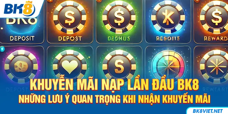 Lưu ý để nhận khuyến mãi nạp lần đầu