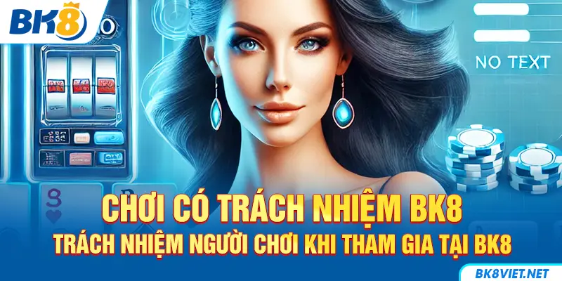 Trách nhiệm người chơi khi tham gia